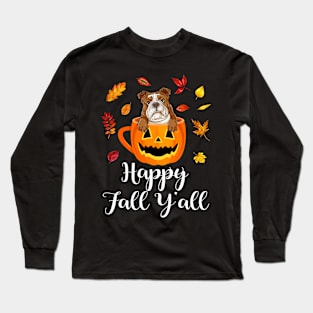 Happy Fall Y'all Bulldog Autumn Long Sleeve T-Shirt